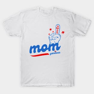 yankees mom fan T-Shirt